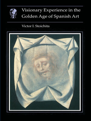 cover image of Visionary Experience in the Golden Age of Spanish Art